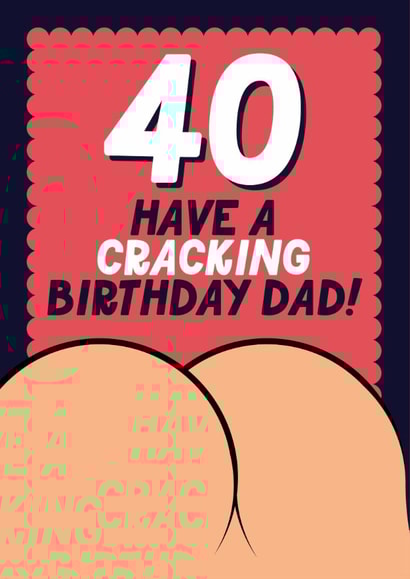 Funny 40th Birthday Card - For Dad - Cracking created by Blush & Blossom 
