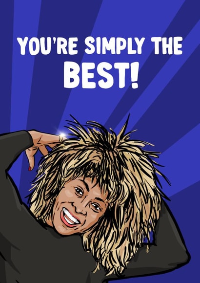 Fun Birthday Card - Tina Turner - Simply The Best created by ZB CREATIVE