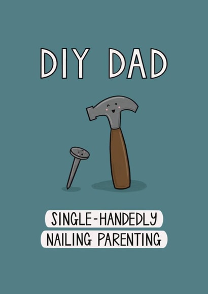 Cute Father's Day Card - Single Dad - Nailing It created by Muses & May 