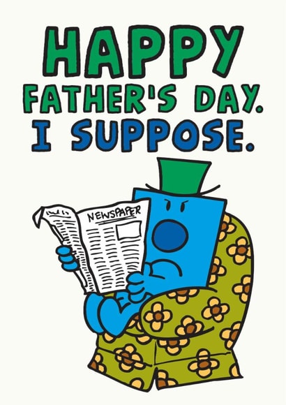 Happy Father's Day I Suppose – Mr. Men - Father's Day created by Mr. Men