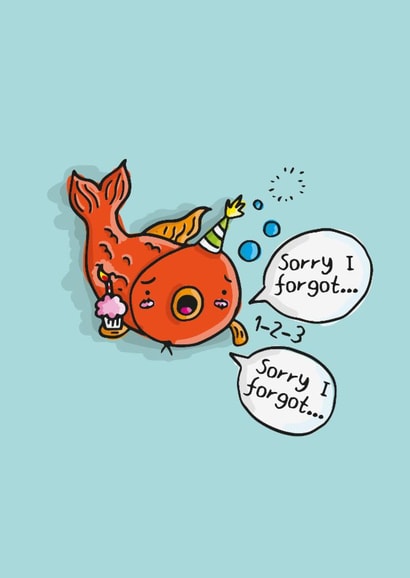 Cute Birthday Card - Goldfish - Sorry I Forgot created by Studio Kuma
