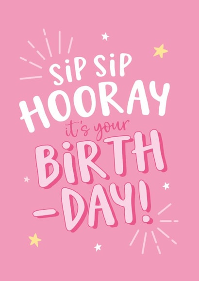 Fun Birthday Card - For Her - Sip Sip Hooray created by Kreate Paper Co.