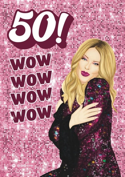 Fun 50th Birthday Card - Kylie Minogue - Wow created by Choo Choo