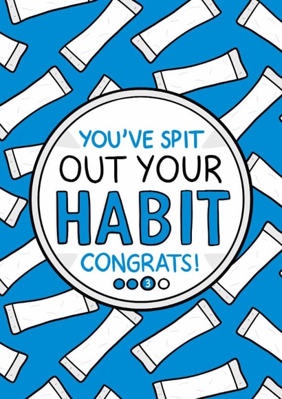 Fun Congratulations Card - You've Spit Out Your Habit - Snus created by TeePee Creations