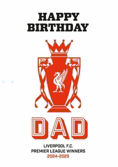 Classic Birthday Card - For Dad - Liverpool FC created by Percy & Pearl