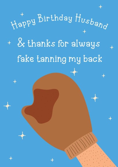 Funny Birthday Card - For Husband - Thanks For Fake Tanning My Back created by @Laura Lonsdale Designs