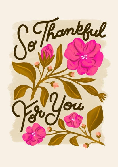Pretty Thank You Card - So Thankful For You created by Liz Kohler Brown