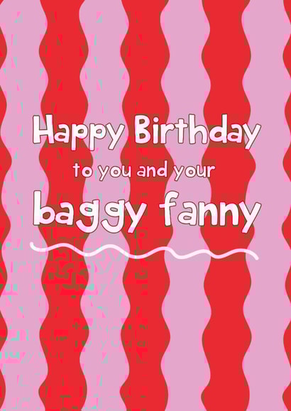 Funny Birthday Card - Baggy Fanny created by @Laura Lonsdale Designs