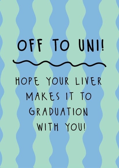 Funny Congratulations Card - University - Liver created by @Laura Lonsdale Designs