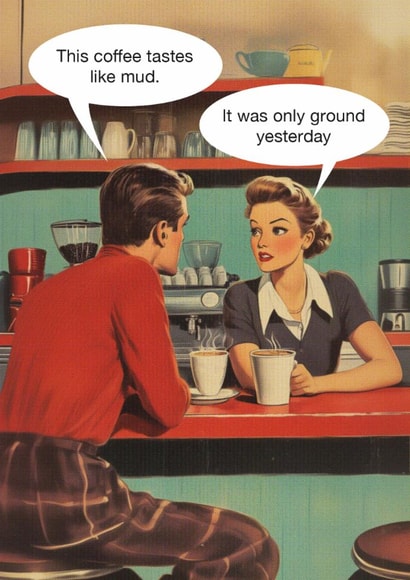 Funny Just Because Card - This Coffee Tastes Like Mud - Vintage created by kissmekwik