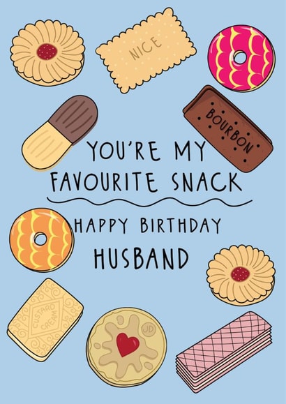 Fun Birthday Card - For Husband - You're My Favourite Snack - Biscuits created by @Laura Lonsdale Designs