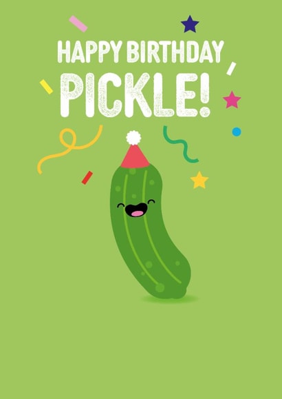 Cute Birthday Card - Pickle - Pun created by Pango Productions