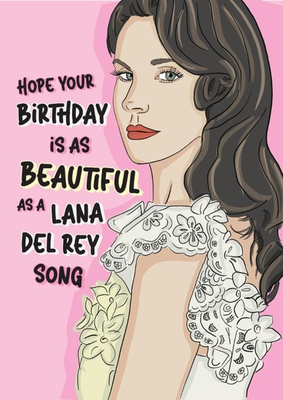 Pretty Birthday Card - Lana Del Rey created by Rulu