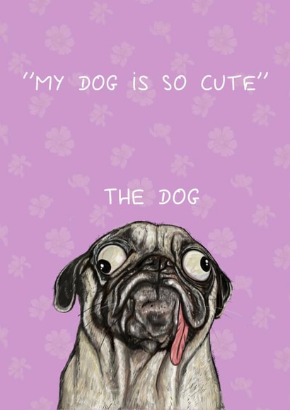 Funny cute pug card created by C.W ILLUSTRATIONS 