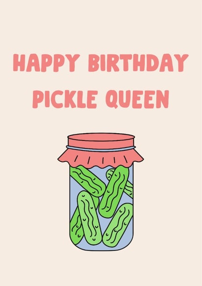 Fun Birthday Card - Pickles - Pickle Queen created by The Broad Lane Print