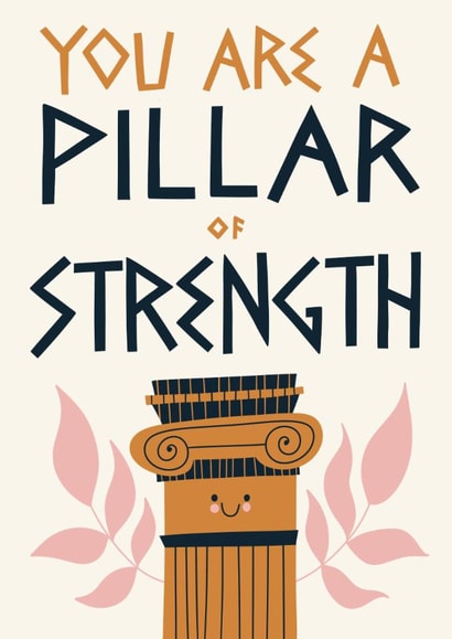 Cute Thinking Of You Card - Pillar Of Strength created by Christine Cuddihy Illustration
