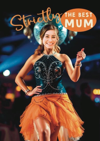Funny Birthday/Mother's Day Card - Best Mum - Strictly Come Dancing created by Giddy Kipper
