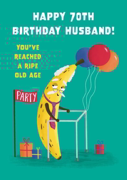 Cute 70th Birthday Card - For Husband - Ripe Banana created by Hannah Jayne Lewin