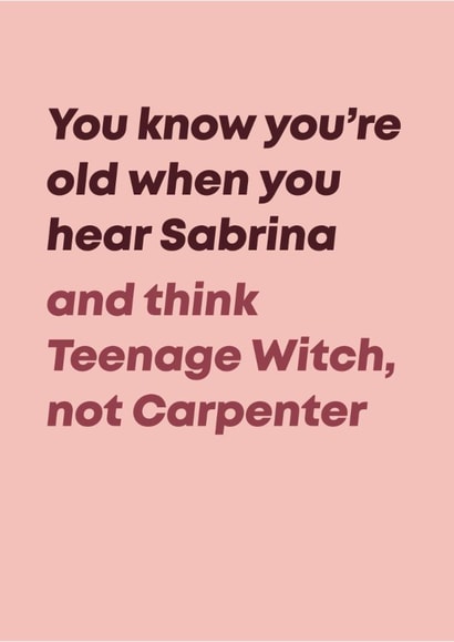 Funny Birthday Card - Sabrina The Teenage Witch created by Bev O'Connor || @oconnordesign