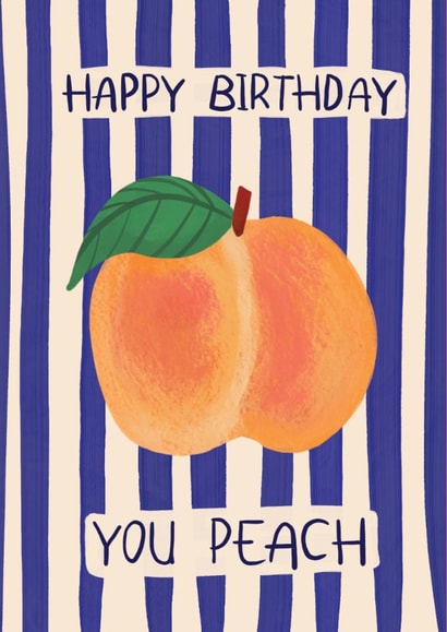 Arty Birthday Card - You Peach - Peach created by Stephanie Staunton
