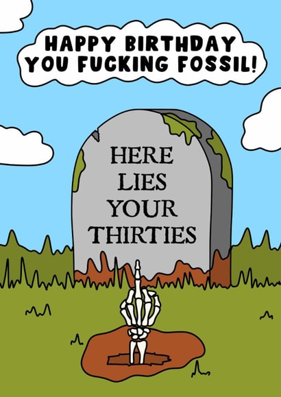 Cheeky Birthday Card - Fucking Fossil - Old Age - Forty created by Pink Peach Cards