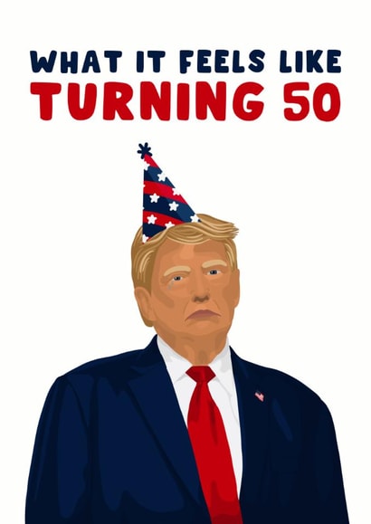 Funny Birthday Card - Donald Trump - Birthday Disaster - Turning 50 created by Pink Peach Cards