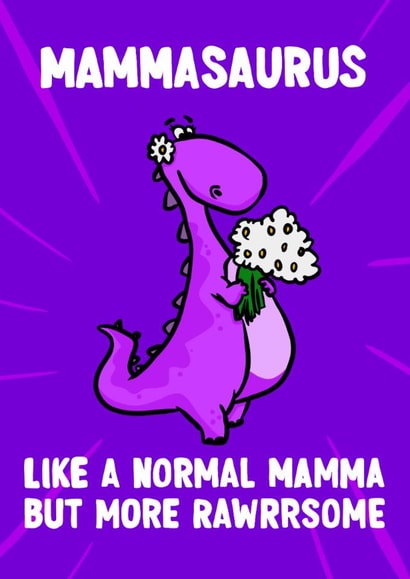 Cute Birthday Card - For Mum - Mammasaurus created by ZB CREATIVE
