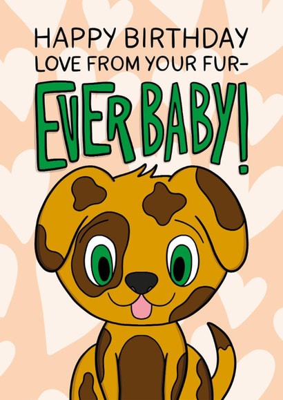 Cute Birthday Card - Forever Furbaby created by TeePee Creations