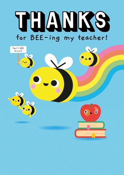 Cute Thank You Card - Thanks For Bee-Ing My Teacher - For Teacher created by Pango Productions