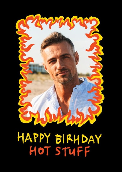 Fun Birthday Card - Hot Stuff - For Him created by The Playful Indian