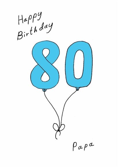 Classic 80th Birthday Card - For Papa - Balloons created by A Ray of Sunshine Cards