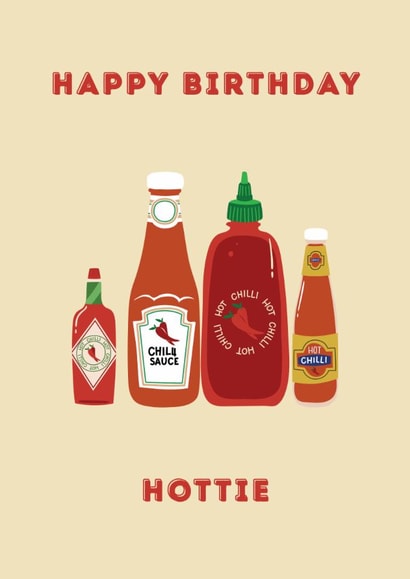 Punny Birthday Card - Hottie - Hot Sauces created by Caitlin Aranha