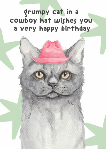 Funny Birthday Card - Grumpy Cat In A Cowboy Hat created by lil wabbit