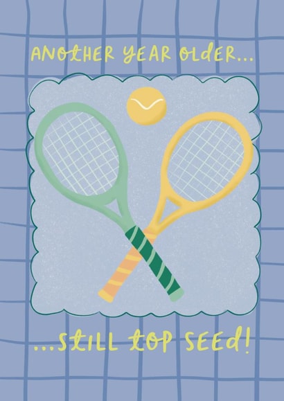 Fun Birthday Card - Tennis - Another Year Older, Still Top Seed! - Tennis Pun created by Sweetlove Press