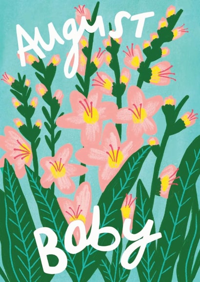 Pretty New Baby Card - August Baby - Gladiolus created by Kerrie McNeill