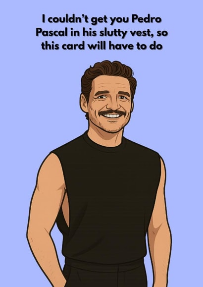 Pedro Pascal in his slutty vest created by Lucille Jackson