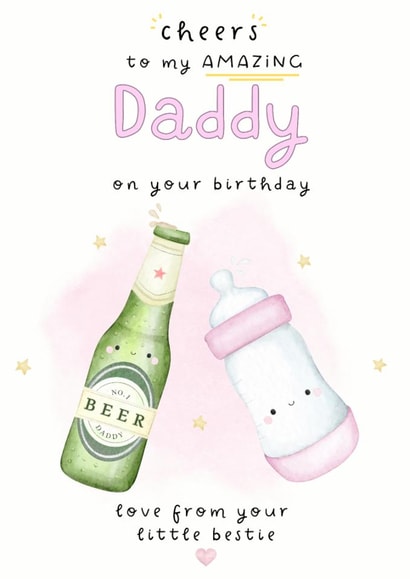 Cute Birthday Card - For Daddy - From Baby Girl created by Noah and Bear