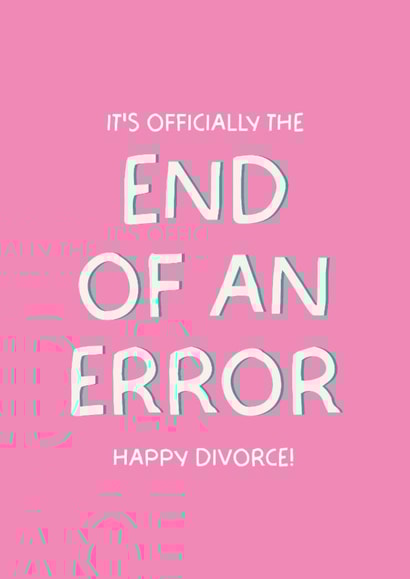Funny Congratulations Card - Divorce - End Of An Error created by Puns and Needles