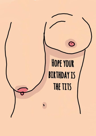 Hope your Birthday is the tits! created by PoppyDufrance