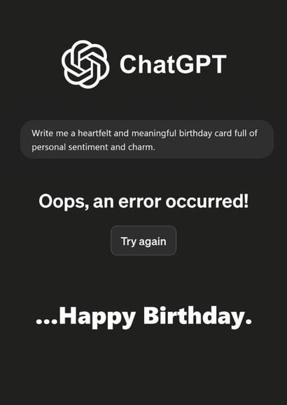 Funny Cheeky Birthday Card - ChatGPT Error created by I Love My Card