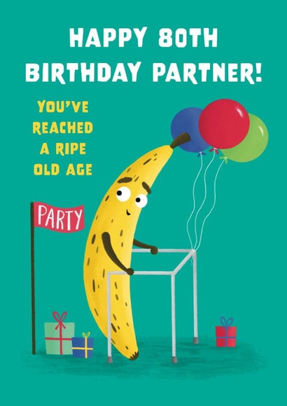 Cute 80th Birthday Card - For Partner - Ripe Banana created by Hannah Jayne Lewin