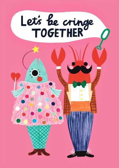 Cute Anniversary Card - Let's Be Cringe Together created by Alice Mole Illustration