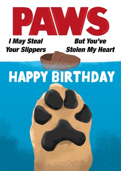 Punny Birthday Card - Jaws - Paws - From The Dog created by Heeby Jeeby's