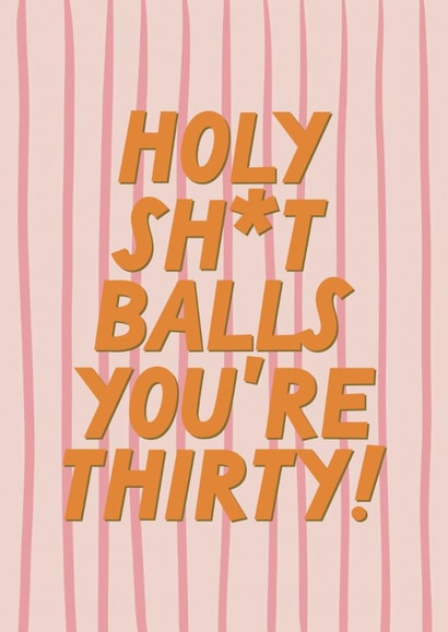 Funny Birthday Card - 30th - Holy Shit created by Sweetlove Press