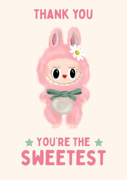 Cute Thank You Card - You’re the Sweetest - Pink Labubu Doll created by Hello Fridays Studio