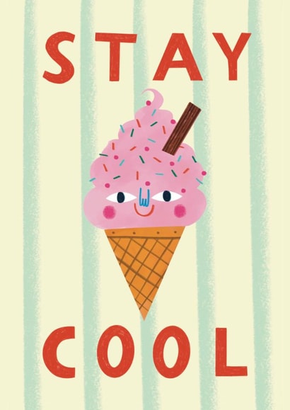 Cute Birthday Card - Stay Cool - Ice Cream created by Alice Mole Illustration