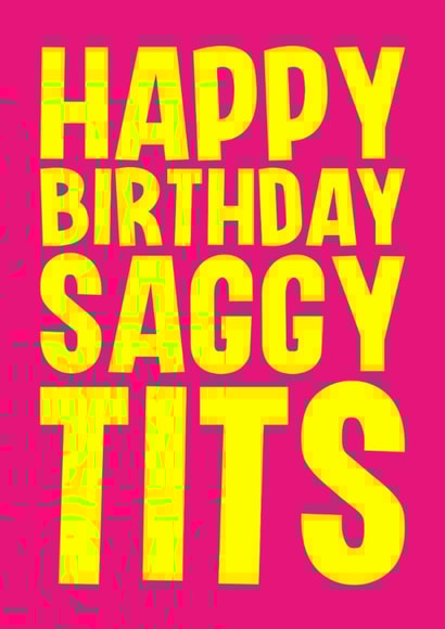 Rude Birthday Card - Saggy Tits created by Blind Faith