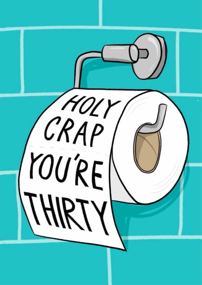 Funny Birthday Card - 30th - Toilet Roll created by Running with Scissors