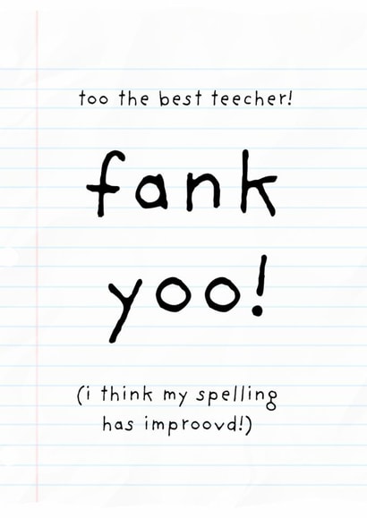 Funny Thank You Card - For Teacher - Spelling created by Charlotte Moore