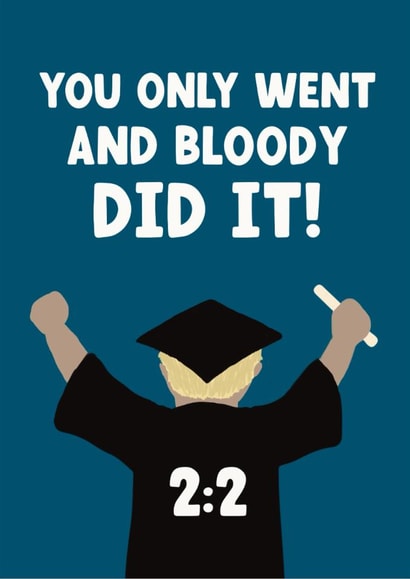 Classic Graduation Card - You Did It - 2:2 Degree created by Giddy Kipper